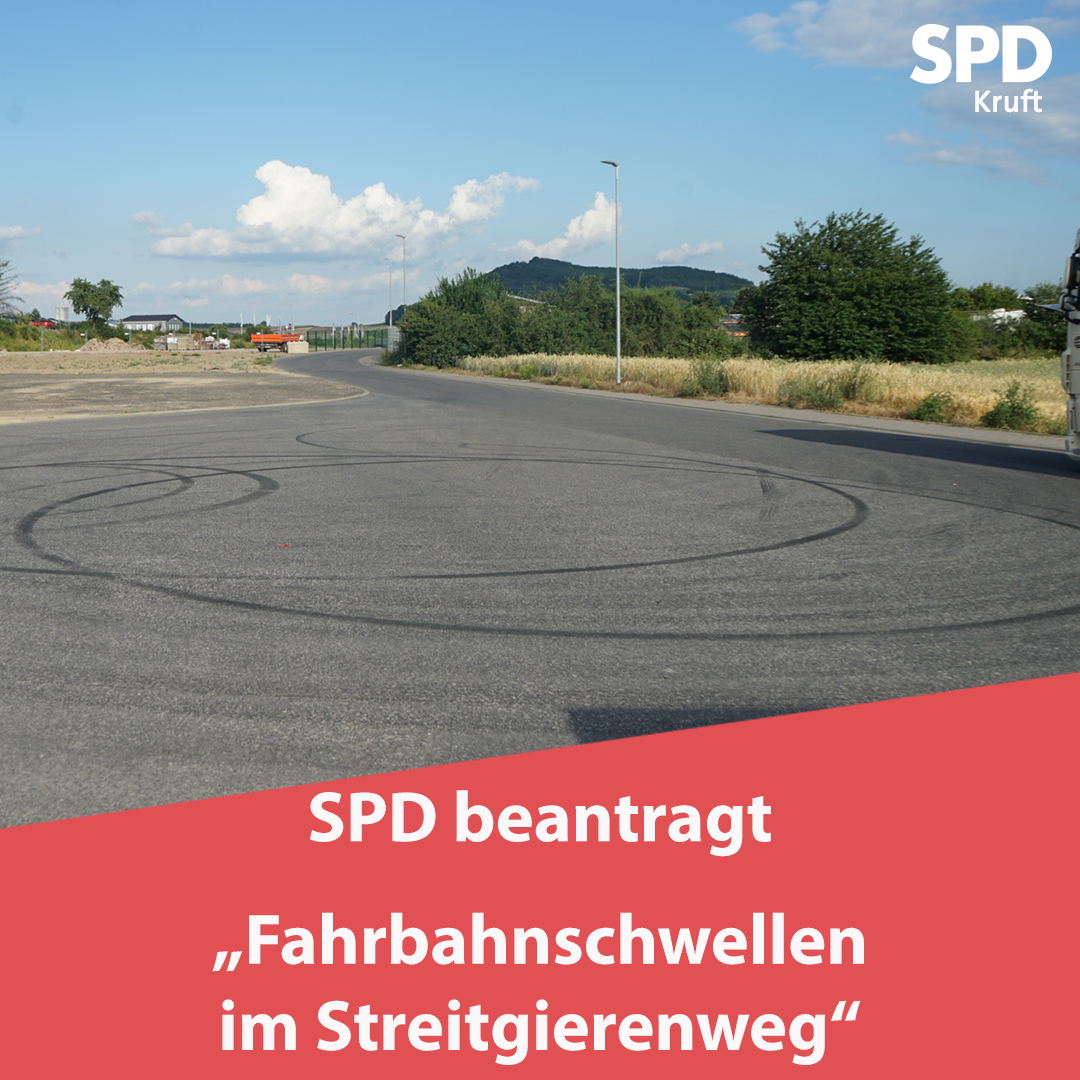 SPD Kruft beantragt Fahrbahnschwellen im Streitgierenweg